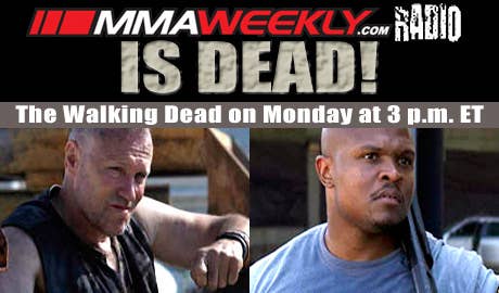 MMAWeekly Radio Mon: The Walking Dead Invades w/ Cast Stars, Lauzon, Edwards, Kennedy & Quarry