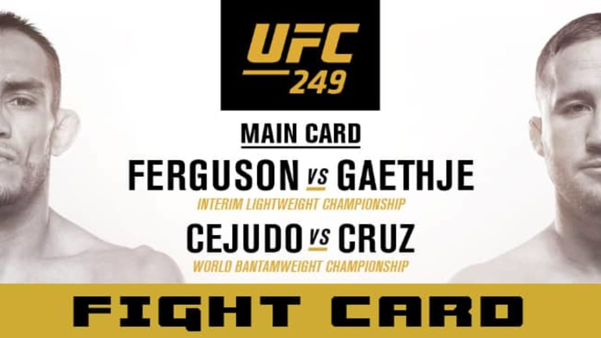 REVISED UFC 249 Ferguson vs. Gaethje Fight Card MMAWeekly UFC and MMA News Results Rumors and Videos