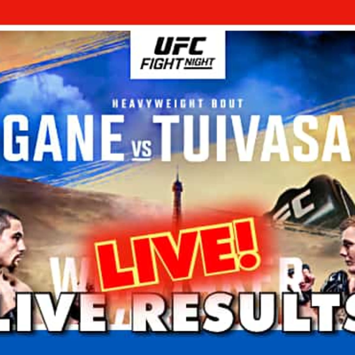 UFC Paris Live Results Gane vs