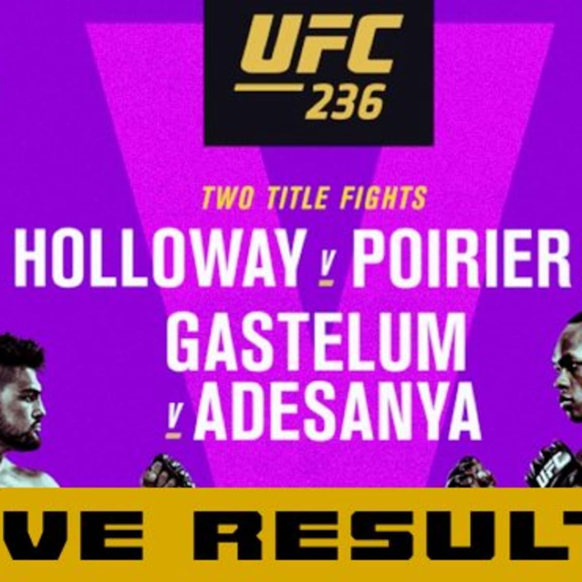 UFC 236 Live Results Holloway vs. Poirier 2 Full Results and Live Fight Stats MMAWeekly UFC and MMA News Results Rumors and Videos